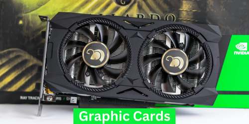 Graphics Cards